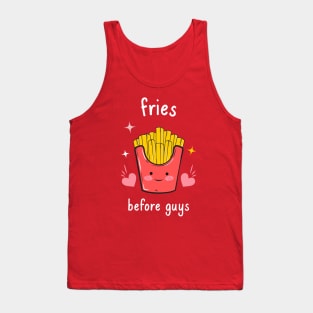 Fries Before Guys Tank Top